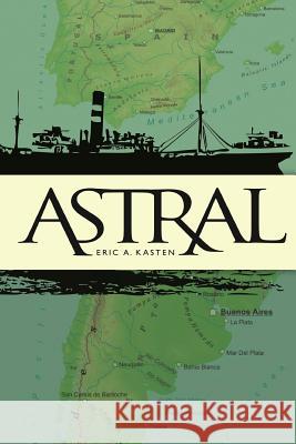 Astral Eric Kasten 9781541000124