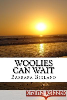 Woolies Can Wait MS Barbara Binland 9781541004559 Createspace Independent Publishing Platform