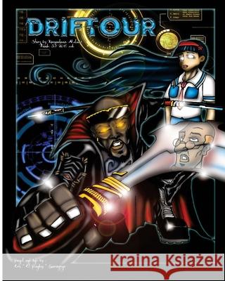 Driftour: Warrior of Light Romoulous Malachi Eric Geronimo 9781541005686 Createspace Independent Publishing Platform