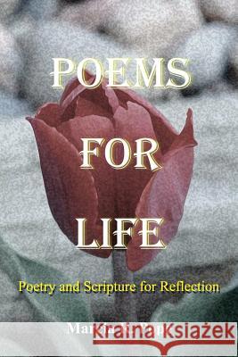Poems for Life Marcia R. Pope 9781541006256 Createspace Independent Publishing Platform