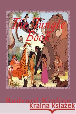 The Jungle Book Rudyard Kipling Gustavo J. Sanchez 9781541009684 Createspace Independent Publishing Platform