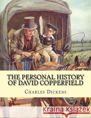 The personal history of David Copperfield. By: Charles Dickens, illustrated By: Hablot Knight Browne (10 July 1815 - 8 July 1882) was an English artis Browne, Hablot Knight 9781541009721