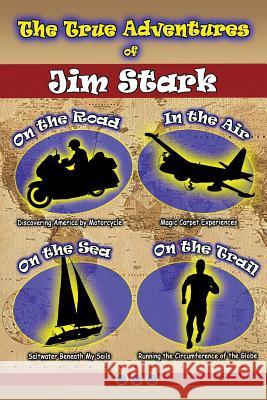 The True Adventures of Jim Stark: Black and White Version Jim Stark 9781541010093