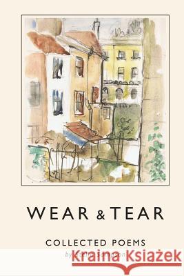 Wear and Tear: Collected Poems by Stella Sampson Stella Sampson Mark Sampson 9781541010505