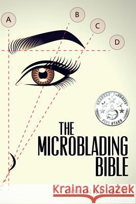 The Microblading Bible Corinne Asch 9781541012875