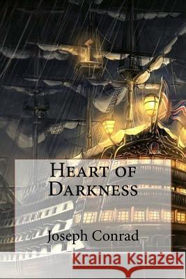 Heart of Darkness Joseph Conrad Joseph Conrad Paula Benitez 9781541012998 Createspace Independent Publishing Platform