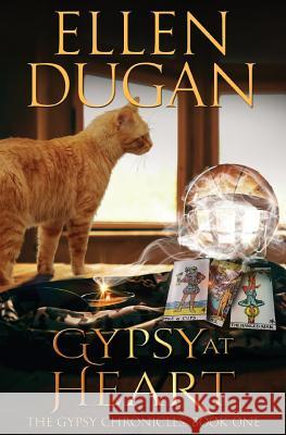 Gypsy At Heart Dugan, Ellen 9781541015463 Createspace Independent Publishing Platform