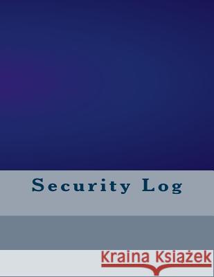 Security Log Business Logs 9781541018884 Createspace Independent Publishing Platform