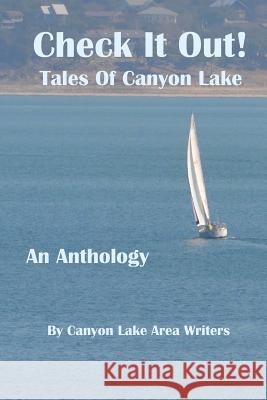 Check It Out!: Tales of Canyon Lake Various Authors 9781541021396