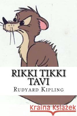 Rikki Tikki Tavi Rudyard Kipling 9781541025523 Createspace Independent Publishing Platform