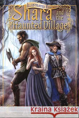 Shara and the Haunted Village: Illustrated Edition Jeffrey Getzin Carol Phillips 9781541026261 Createspace Independent Publishing Platform