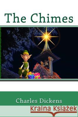 The Chimes Charles Dickens 9781541027770