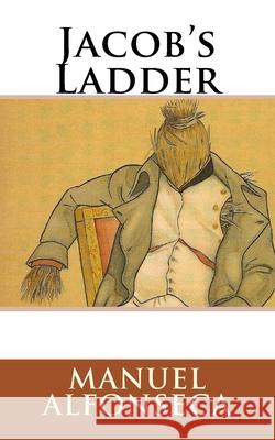 Jacob's Ladder Manuel Alfonseca 9781541030411 Createspace Independent Publishing Platform