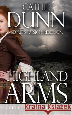 Highland Arms Cathie Dunn 9781541032514 Createspace Independent Publishing Platform