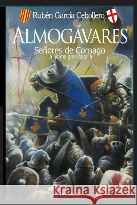 Almyros: Almogávares 3. Señores de Cornago Martinez, Ricardo Munoz 9781541036567