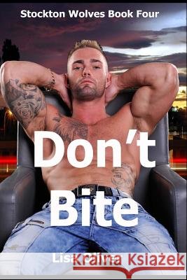 Don't Bite Lisa Oliver 9781541046436