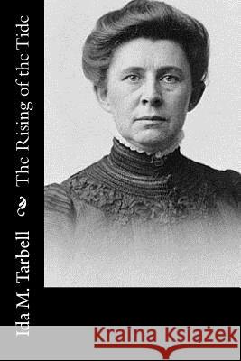 The Rising of the Tide Ida M. Tarbell 9781541048508