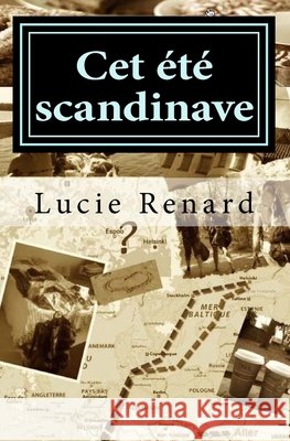 Cet été scandinave Martikainen, Katariina, Renard, Lucie 9781541049338