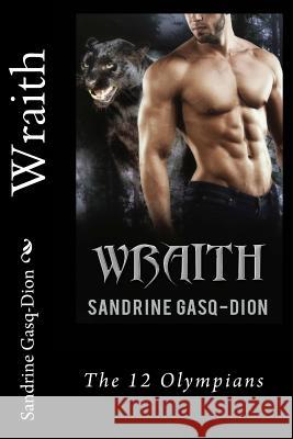 Wraith: The 12 Olympians Sandrine Gasq-Dion Jennifer Jacobson 9781541049956 Createspace Independent Publishing Platform