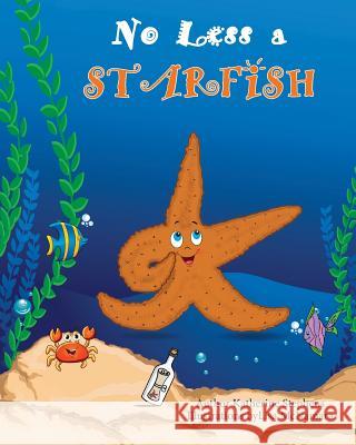 No Less a Starfish Katherine Stephens Lisa McNamara 9781541051317