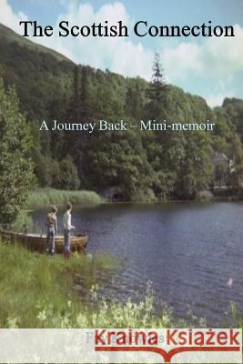 The Scottish Connection: A Journey Back - Mini-memoir Knowles, Fay 9781541056954