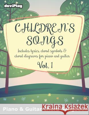 Children's Songs (Piano & Guitar Chord Songbook). Vol 1. Tomeu Alcover Duviplay 9781541057517