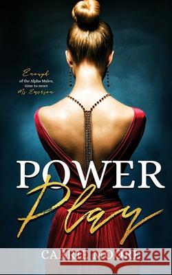 Power Play Carrie Moore 9781541058217