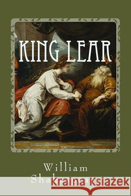 King Lear William Shakespeare Benjamin West 9781541058460