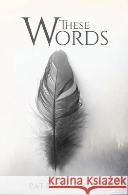 These Words Patricia Russo 9781541061477 Createspace Independent Publishing Platform