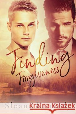 Finding Forgiveness Sloane Kennedy 9781541063419