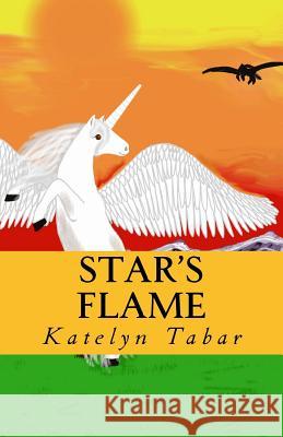 Star's Flame Katelyn F. Tabar 9781541066809