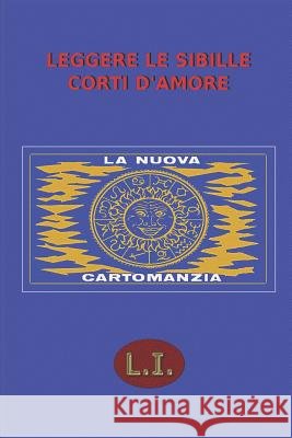 Leggere Le Sibille Corti D'Amore L. I 9781541068087 Createspace Independent Publishing Platform