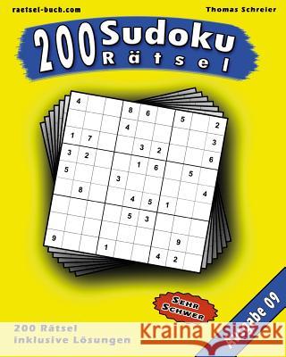 200 Sudoku Rätsel, Ausgabe 09: 200 schwere 9x9 Sudoku mit Lösungen, Ausgabe 09 Schreier, Thomas 9781541069213 Createspace Independent Publishing Platform