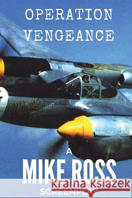 Operation Vengeance Mike Ross 9781541070035