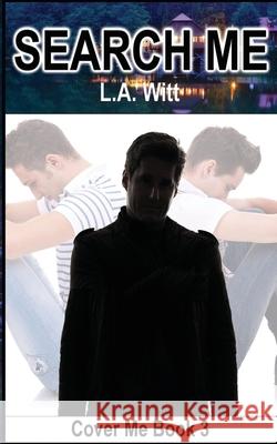 Search Me L. a. Witt 9781541074521 Createspace Independent Publishing Platform