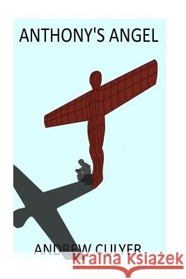 Anthony's Angel MR Andrew Culyer 9781541077478