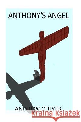 Anthony's Angel MR Andrew Culyer 9781541077478