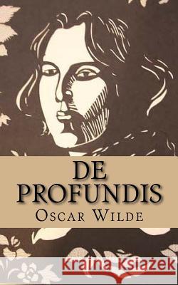 De Profundis Wilde, Oscar 9781541078055