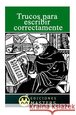 Trucos para escribir correctamente: Reglas para extranjeros Perez Agusti, Adolfo 9781541087057 Createspace Independent Publishing Platform