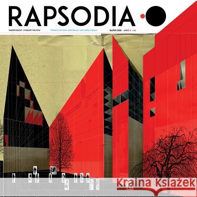 Rapsodia 14: Rapsodia Independent Literary Review Rapsodia Independent Literary Review 9781541088979 Createspace Independent Publishing Platform