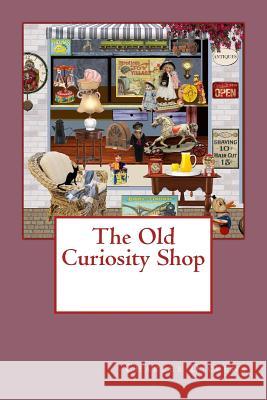 The Old Curiosity Shop Charles Dickens 9781541089730