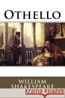 Othello William Shakespeare William Shakespeare Paula Benitez 9781541091719