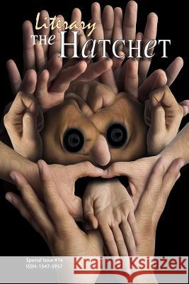 Literary Hatchet #16 Collective Authors 9781541093409 Createspace Independent Publishing Platform