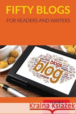 Fifty Blogs: For Readers and Writers Claudia Tomlinson 9781541096059