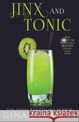 Jinx & Tonic Gina Lamanna 9781541099906