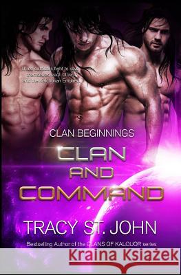 Clan and Command Tracy S 9781541111806 Createspace Independent Publishing Platform