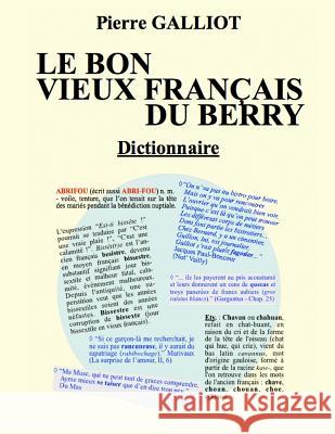 Le bon vieux francais du Berry: Dictionnaire Galliot, Pierre 9781541117068