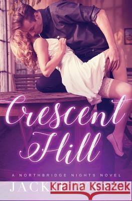 Crescent Hill Jackie Wang 9781541123434 Createspace Independent Publishing Platform