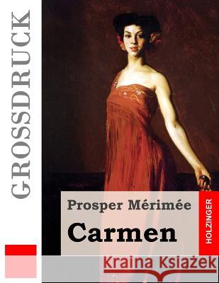 Carmen (Großdruck) Schurig, Arthur 9781541125230 Createspace Independent Publishing Platform