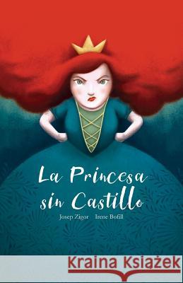 La Princesa sin Castillo García, Irene Bofill 9781541127289